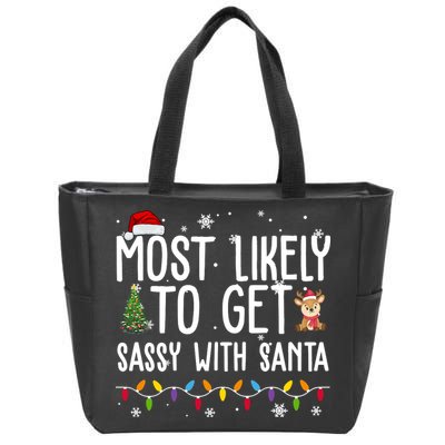 Most Likely To Get Sassy With Santa Funny Christmas Zip Tote Bag
