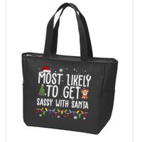 Most Likely To Get Sassy With Santa Funny Christmas Zip Tote Bag