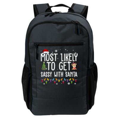 Most Likely To Get Sassy With Santa Funny Christmas Daily Commute Backpack