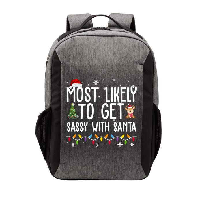 Most Likely To Get Sassy With Santa Funny Christmas Vector Backpack