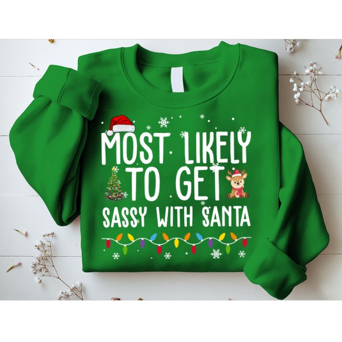 Most Likely To Get Sassy With Santa Funny Christmas Sweatshirt