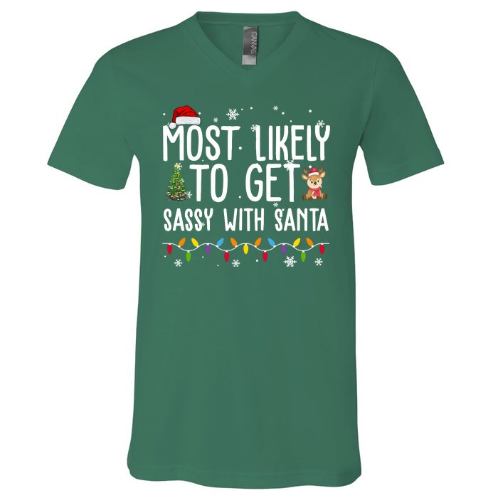 Most Likely To Get Sassy With Santa Funny Christmas V-Neck T-Shirt