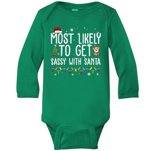 Most Likely To Get Sassy With Santa Funny Christmas Baby Long Sleeve Bodysuit