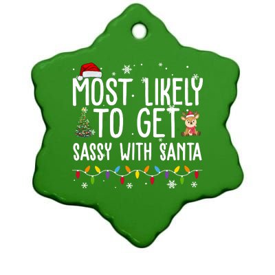 Most Likely To Get Sassy With Santa Funny Christmas Ceramic Star Ornament