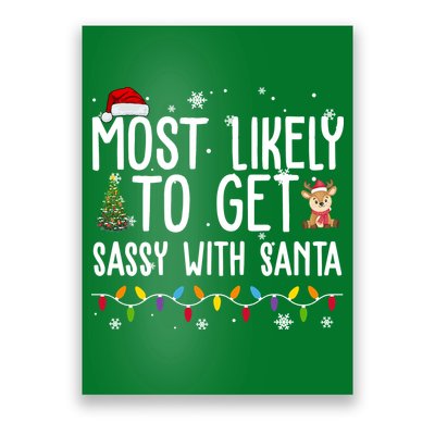 Most Likely To Get Sassy With Santa Funny Christmas Poster