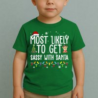 Most Likely To Get Sassy With Santa Funny Christmas Toddler T-Shirt