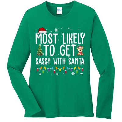 Most Likely To Get Sassy With Santa Funny Christmas Ladies Long Sleeve Shirt