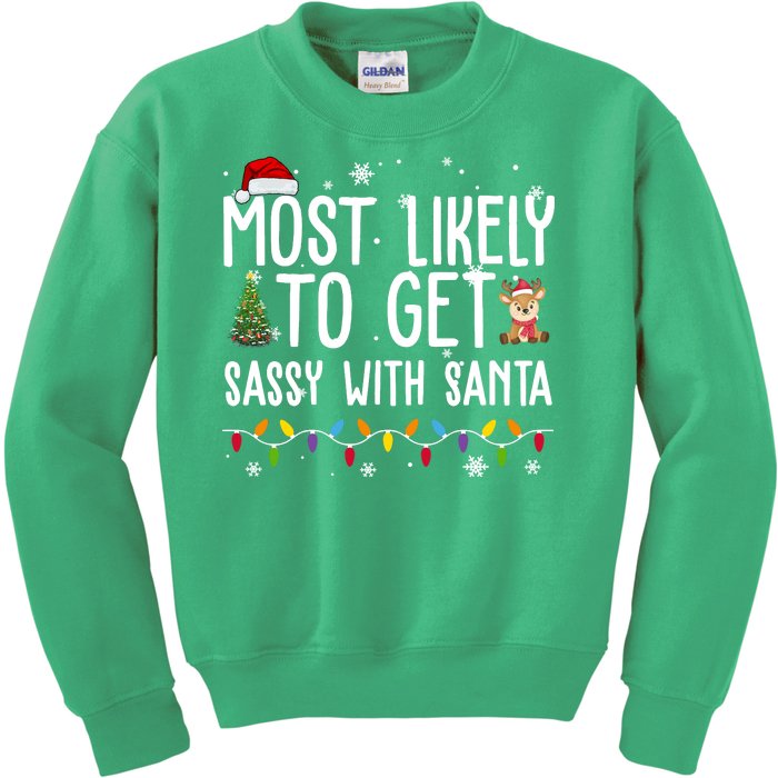 Most Likely To Get Sassy With Santa Funny Christmas Kids Sweatshirt