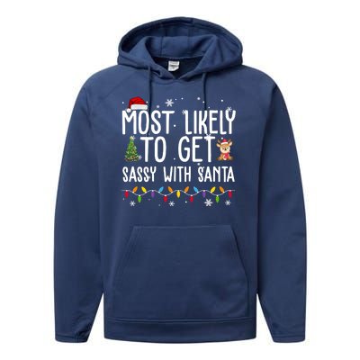 Most Likely To Get Sassy With Santa Funny Christmas Performance Fleece Hoodie