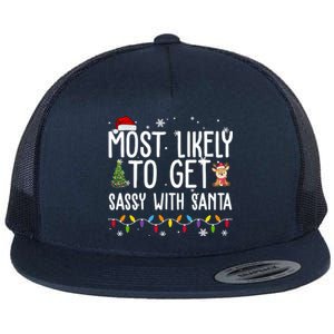 Most Likely To Get Sassy With Santa Funny Christmas Flat Bill Trucker Hat