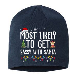 Most Likely To Get Sassy With Santa Funny Christmas Sustainable Beanie