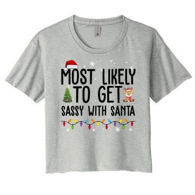 Most Likely To Get Sassy With Santa Funny Christmas Women's Crop Top Tee