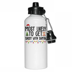 Most Likely To Get Sassy With Santa Funny Christmas Aluminum Water Bottle