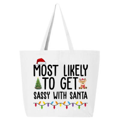 Most Likely To Get Sassy With Santa Funny Christmas 25L Jumbo Tote