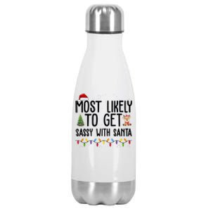 Most Likely To Get Sassy With Santa Funny Christmas Stainless Steel Insulated Water Bottle