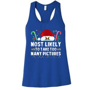 Most Likely To Take Too Y Pictures Family Christmas Gift Women's Racerback Tank