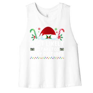 Most Likely To Take Too Y Pictures Family Christmas Gift Women's Racerback Cropped Tank