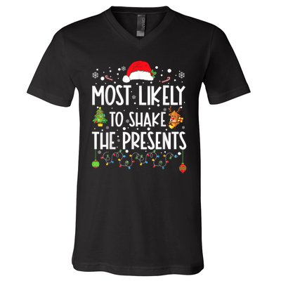 Most Likely To Shake The Presents Christmas Shirts For Family V-Neck T-Shirt