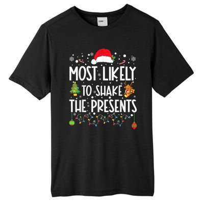 Most Likely To Shake The Presents Christmas Shirts For Family Tall Fusion ChromaSoft Performance T-Shirt