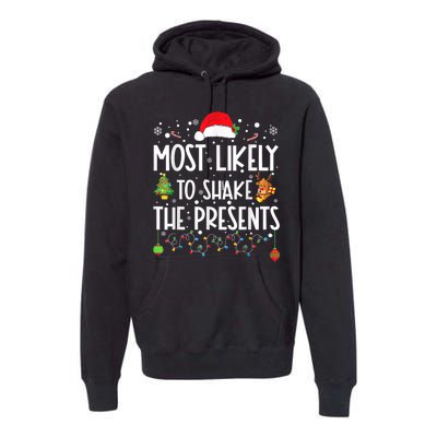 Most Likely To Shake The Presents Christmas Shirts For Family Premium Hoodie