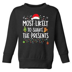 Most Likely To Shake The Presents Christmas Shirts For Family Toddler Sweatshirt