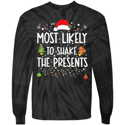 Most Likely To Shake The Presents Christmas Shirts For Family Tie-Dye Long Sleeve Shirt