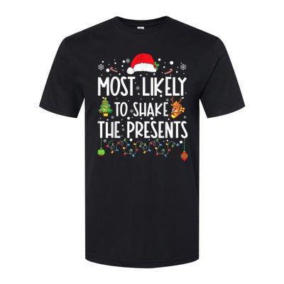 Most Likely To Shake The Presents Christmas Shirts For Family Softstyle CVC T-Shirt