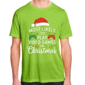 Most Likely To Play Video Games On Christmas Funny Gamer Adult ChromaSoft Performance T-Shirt