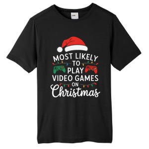 Most Likely To Play Video Games On Christmas Funny Gamer Tall Fusion ChromaSoft Performance T-Shirt