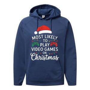 Most Likely To Play Video Games On Christmas Funny Gamer Performance Fleece Hoodie