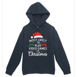 Most Likely To Play Video Games On Christmas Funny Gamer Urban Pullover Hoodie