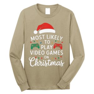 Most Likely To Play Video Games On Christmas Funny Gamer Long Sleeve Shirt