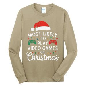 Most Likely To Play Video Games On Christmas Funny Gamer Tall Long Sleeve T-Shirt