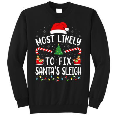 Most Likely To Fix Santa Sleigh Squad Family Joke Christmas Sweatshirt