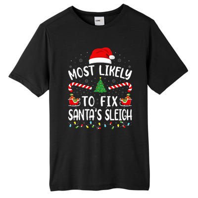 Most Likely To Fix Santa Sleigh Squad Family Joke Christmas Tall Fusion ChromaSoft Performance T-Shirt