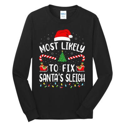 Most Likely To Fix Santa Sleigh Squad Family Joke Christmas Tall Long Sleeve T-Shirt