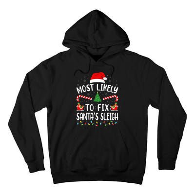 Most Likely To Fix Santa Sleigh Squad Family Joke Christmas Tall Hoodie