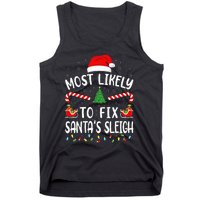 Most Likely To Fix Santa Sleigh Squad Family Joke Christmas Tank Top