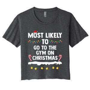 Most Likely To Go To The Gym On Christmas Family Matching  Women's Crop Top Tee