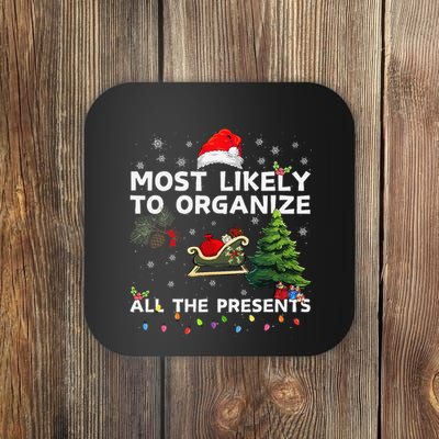 Most Likely To Organize All The Presents Christmas Coaster