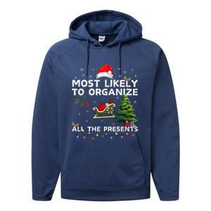 Most Likely To Organize All The Presents Christmas Performance Fleece Hoodie