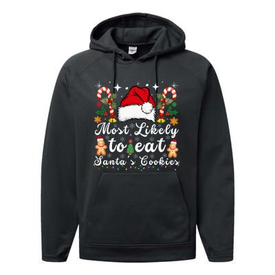 Most Likely To Eat Santa's Cookies xmas Matching Family  Performance Fleece Hoodie