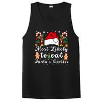 Most Likely To Eat Santa's Cookies xmas Matching Family  PosiCharge Competitor Tank