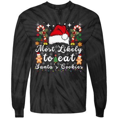 Most Likely To Eat Santa's Cookies xmas Matching Family  Tie-Dye Long Sleeve Shirt