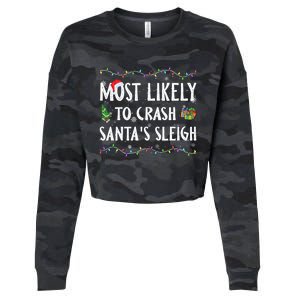 Most Likely To Crash SantaS Sleigh Christmas Matching Cute Gift Cropped Pullover Crew