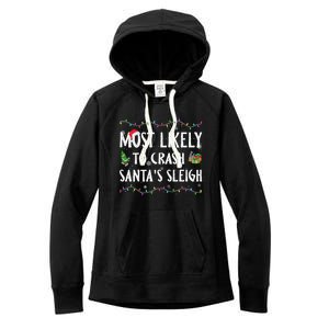 Most Likely To Crash SantaS Sleigh Christmas Matching Cute Gift Women's Fleece Hoodie