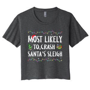 Most Likely To Crash SantaS Sleigh Christmas Matching Cute Gift Women's Crop Top Tee