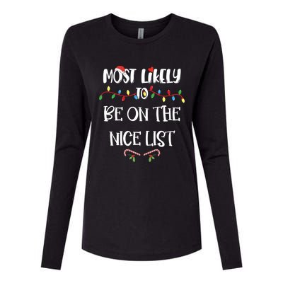 Most Likely To Christmas Be On The Nice List Family Group Gift Womens Cotton Relaxed Long Sleeve T-Shirt