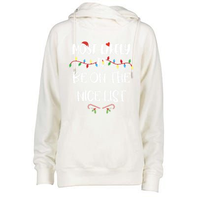 Most Likely To Christmas Be On The Nice List Family Group Gift Womens Funnel Neck Pullover Hood