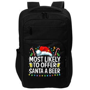 Most Likely To Offer Santa A Beer Funny Drinking Christmas Impact Tech Backpack